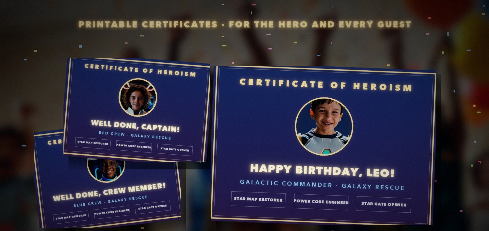 Printable certificates for the hero and guests